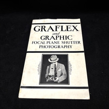 Graflex and Graphic Focal Plane Shutter Photography. 3rd revision 1936