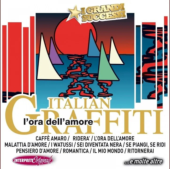 Aa Vv - Italian Graffiti - The Hour Of Love