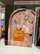 ARCHEOLOGIA DELLA MESOPOTAMIA ANTICA