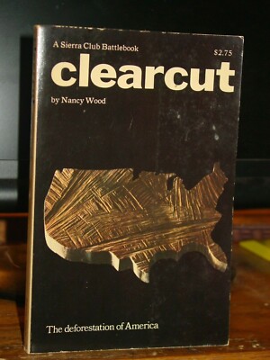 Clearcut: The deforestation of America