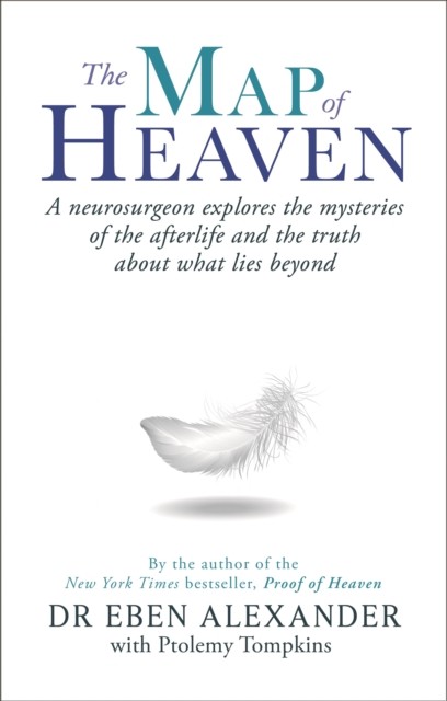 The Map of Heaven by Dr Eben, III Alexander (Paperback Book)
