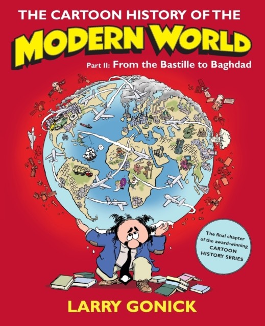 The Cartoon History of the Modern World: Pt. 2: From the Bastill - Image 3