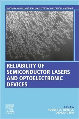 Reliability of Semiconductor Lasers and Optoelectronic Devices Herrick (u. a.)