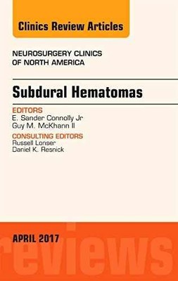 Subdural Hematomas, An Issue of - Hardcover, by Connolly MD FACS - Very Good
