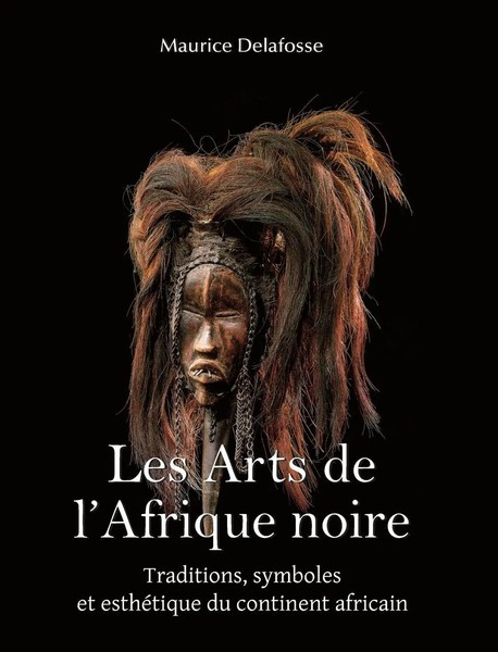 Maurice Delafosse | Les Arts De L'afrique Noire | Buch | FranzöSisch (2023)-image