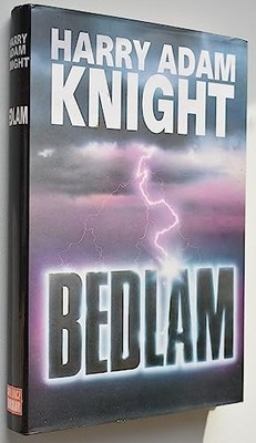 Bedlam, Knight, Harry Adam