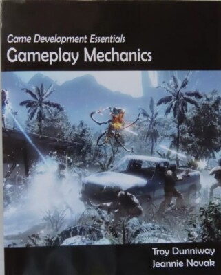 Game Development Essentials Gameplay Mechanics Book, Delmar, Troy Dunniway