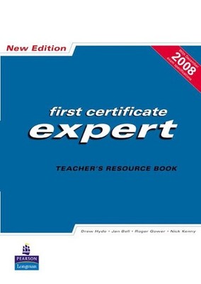 FCE Expert New Edition Teachers Resource book: Teacher's Resource Book by Drew H