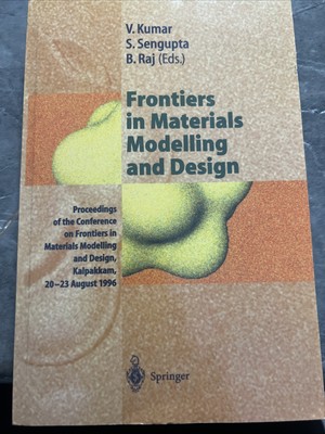 Frontiers in Materials Modelling and Design : Proceedings of the Conference 