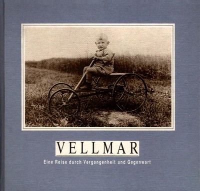 Vellmar. Eine Reise durch Vergangenheit und Gegenwart Damm, Hermann, Herbert Bir