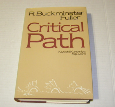 Critical Path, Signed & Inscribed by Buckminster Fuller (Damaged, Writing) HCDJ