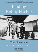 FINDING BOBBY FISCHER By Ten Dirk Jan Geuzendam *Excellent Condition*