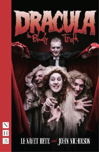 John Nicholson Le Navet Bete Dracula: The Bloody Truth (Tascabile)