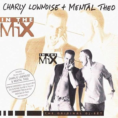 Charly Lownoise & Mental Theo In the mix (1996) [CD]
