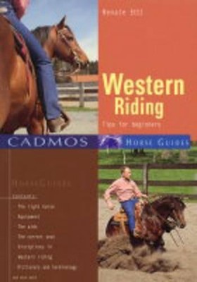 Western Riding: Tips for Beginners (Cadmos Horse Guid by Ettl, Renate 3861279347