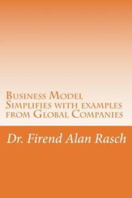 Business Model: Simplifies With Examples From Global Companies