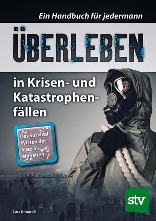 Thumbnail - Überleben In Krisen- Und Katastrophenfällen | Lars Konarek | Deutsch |