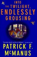 Into the Twilight, Endlessly Grousing - Hardcover - ACCEPTABLE