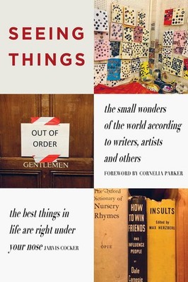 Seeing Things: The Small Wonders of the World According to Write