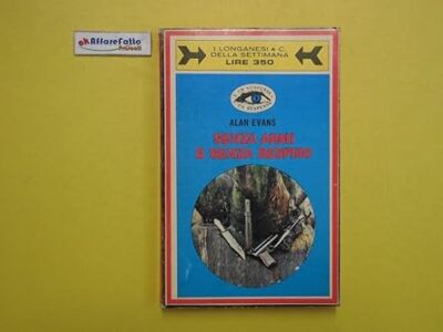 J 4546 BUCH OHNE WAFFEN UND ATEM VON ALAN EVANS 1969 [Unknown Binding]