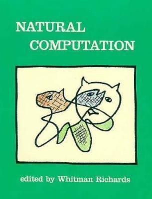 Natural Computation: Selected Readings, Richards, Whitman, 9780262680554