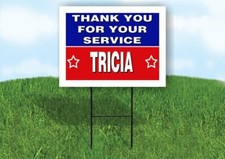 TRICIA THANK YOU SERVICE 18 in x 24 in Yard Sign Road Sign with Stand