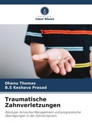 Traumatische Zahnverletzungen Dhanu Thomas