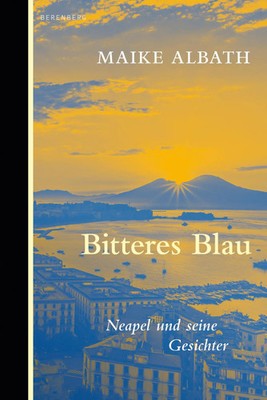 Maike Albath | Bitteres Blau | Buch | Deutsch (2024) | 352 S. | Berenberg Verlag