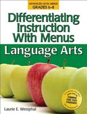 Differentiating Instruction with Menus: Language Arts (Grades 6-8) - GOOD
