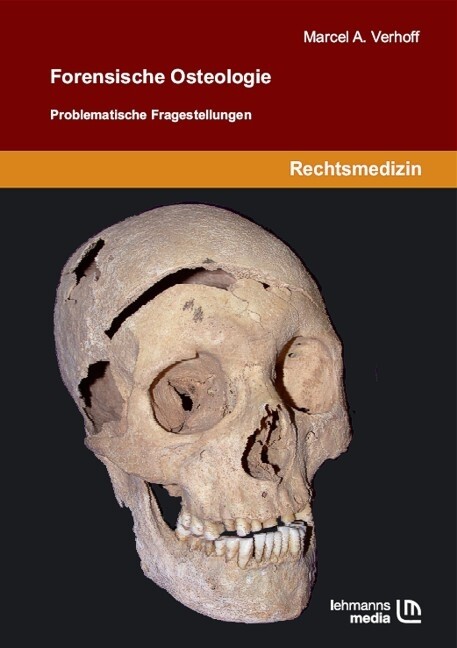 Thumbnail - Marcel A Verhoff / Forensische Osteologie
