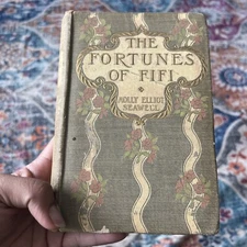 The FORTUNES OF FIFI by Molly Elliott Seawell 1903