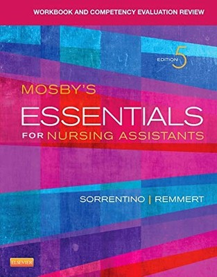 Workbook and Competency Evaluation Review for Mosby's Essentials for Nursing...