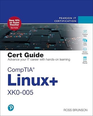 CompTIA Linux+ XK0-005 Cert Guide by Ross Brunson
