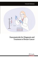 Nanomaterials For Diagnosis And Treatment Of Breast Cancer Fatemeh Hakimian