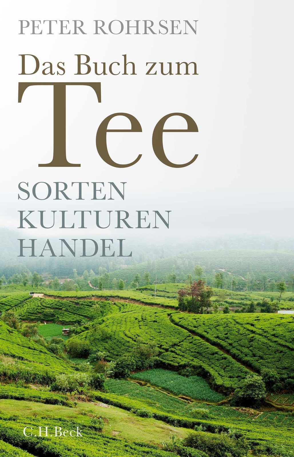 Thumbnail - Das Buch Zum Tee | Peter Rohrsen | Sorten - Kulturen - Handel | Buch |