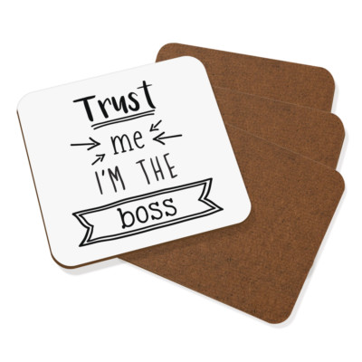 Trust Me I'm The Boss Untersetzer Getränke Matte 4er Set - Lustig Bester Favorit