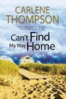 Can't Find My Way Home by Carlene Thompson (English) Hardcover Book