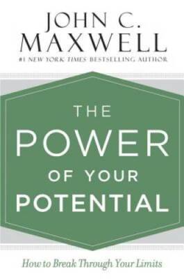 The Power of Your Potential: How to Break Through Your Limits - Hardcover - GOOD