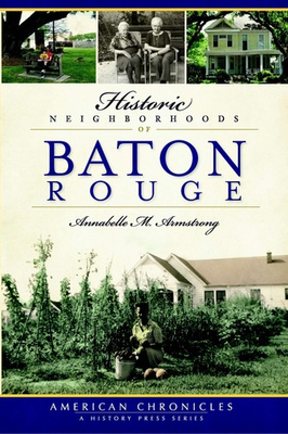 #ad NEW The History Press Historic Neighborhoods of Baton Rouge LA 9781596298392 Am $14.29