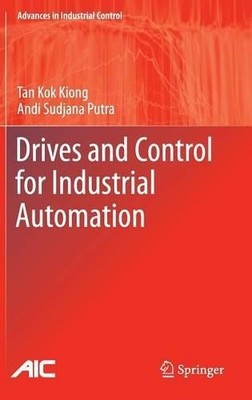 Drives and Control for Industrial Automation - 9781848824249