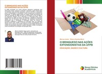 O Brinquedo Nas AÇÕEs Extensionistas Da Ufpb EducaÇÃO, SaÚDe E Cultura Buch 2024