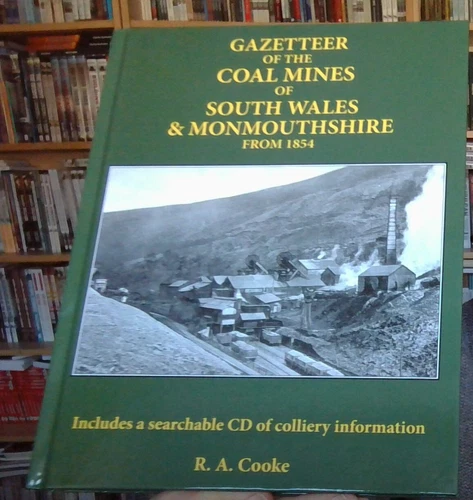 Gazetteer of the Coal Mines of South Wales and Monmouthshire from 1854 BRAND NEW