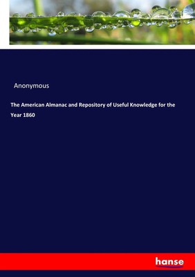 Anonymous | The American Almanac and Repository of Useful Knowledge for the...