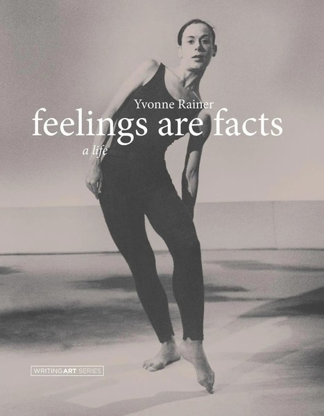 Feelings Are Facts | A Life | Yvonne Rainer | Taschenbuch | Englisch | 2013-image