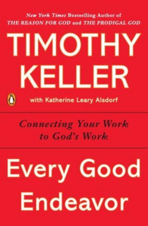 Thumbnail - Every Good Endeavor Timothy Keller