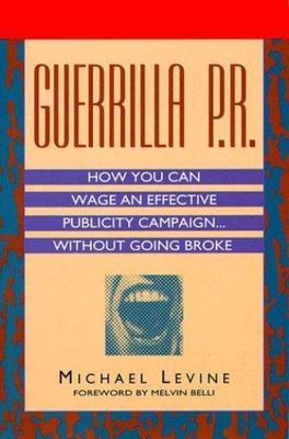 Guerrilla P.R. , Levine, Michael