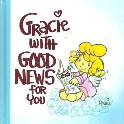 Gracie with Good News for You Dorothy Hall Annie Fitzgerald