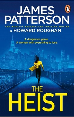 The Heist, James Patterson
