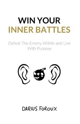 Darius Foroux Win Your Inner Battles (Taschenbuch) (US IMPORT)
