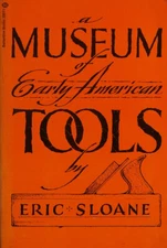 Museum of Early American Tools Eric Sloane